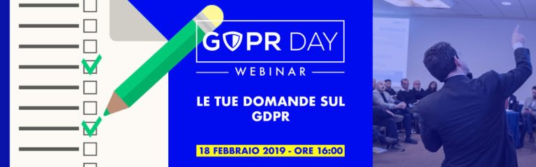 Le tue domande sul GDPR. Partecipa al webinar il 18 Febbraio, ore 16:00