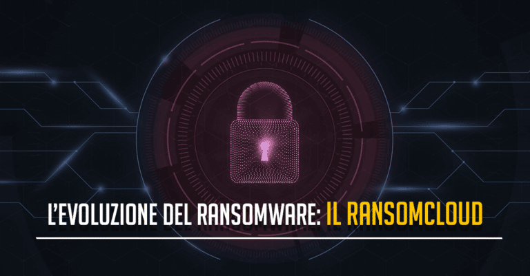 Ransomcloud: l’evoluzione del ransomware