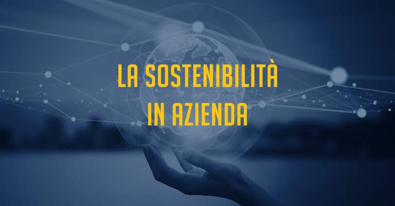 La sostenibilità in azienda